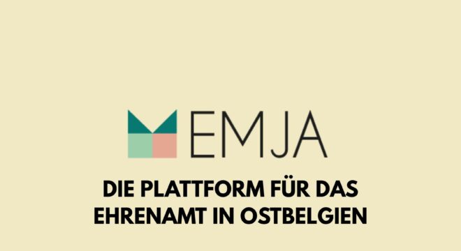 EMJA – Die Plattform für das Ehrenamt in Ostbelgien